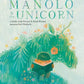 Manolo and The Unicorn